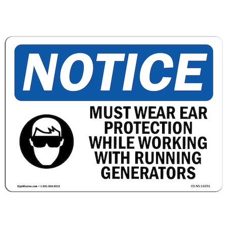 Signmission OSHA Notice Sign, Must Wear Ear Protection While With Symbol, 7in X 5in Decal, 7" W, 5" H, Landscape OS-NS-D-57-L-14291